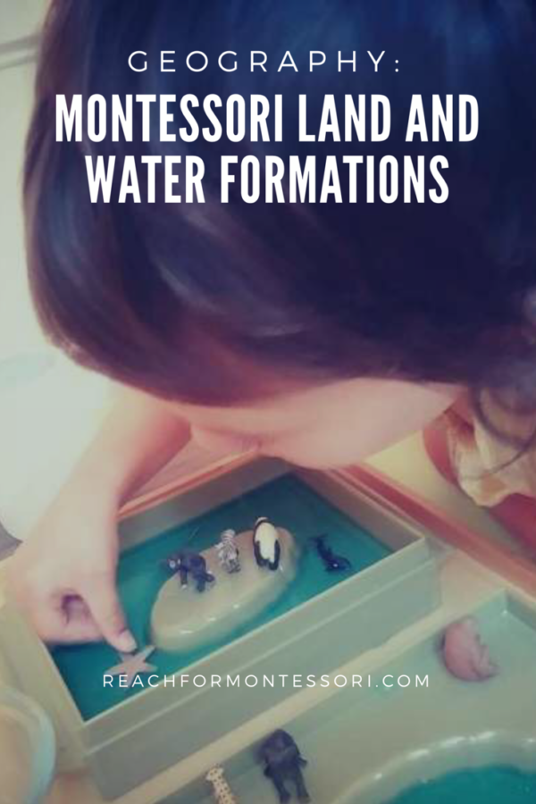 Montessori Land and Water Forms - Explanation and Presentation