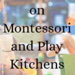 montessori play kitchens pin.