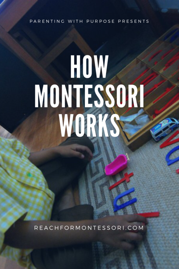 How Montessori Works — The MontessoriMinded Mom