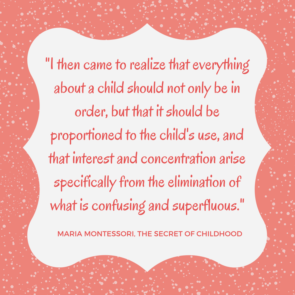 Montessori Quote about child's space