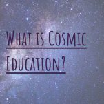 What is cosmic education? Pinterest image.