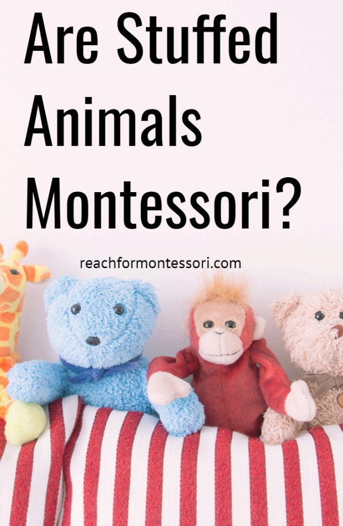 Are Stuffed Animals Montessori?