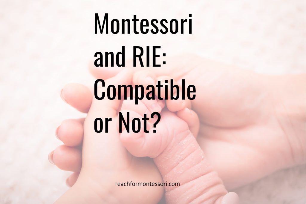 Montessori and RIE: Compatible or not?