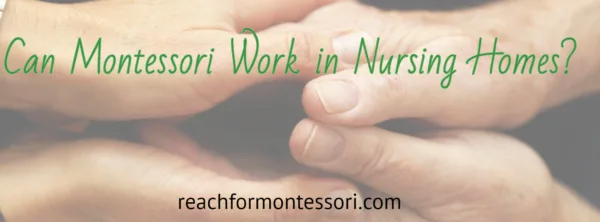 Montessori in nursing homes pinterest image