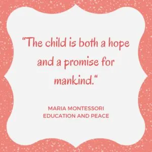 "The child is both a hope and a promise for mankind." - Maria montessori facts quote.