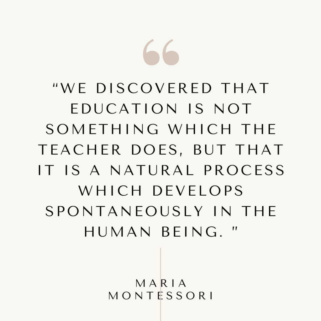 Maria Montessori Follow the Child quote
