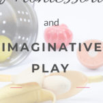 Montessori and Imaginative Play Pinterest graphic.