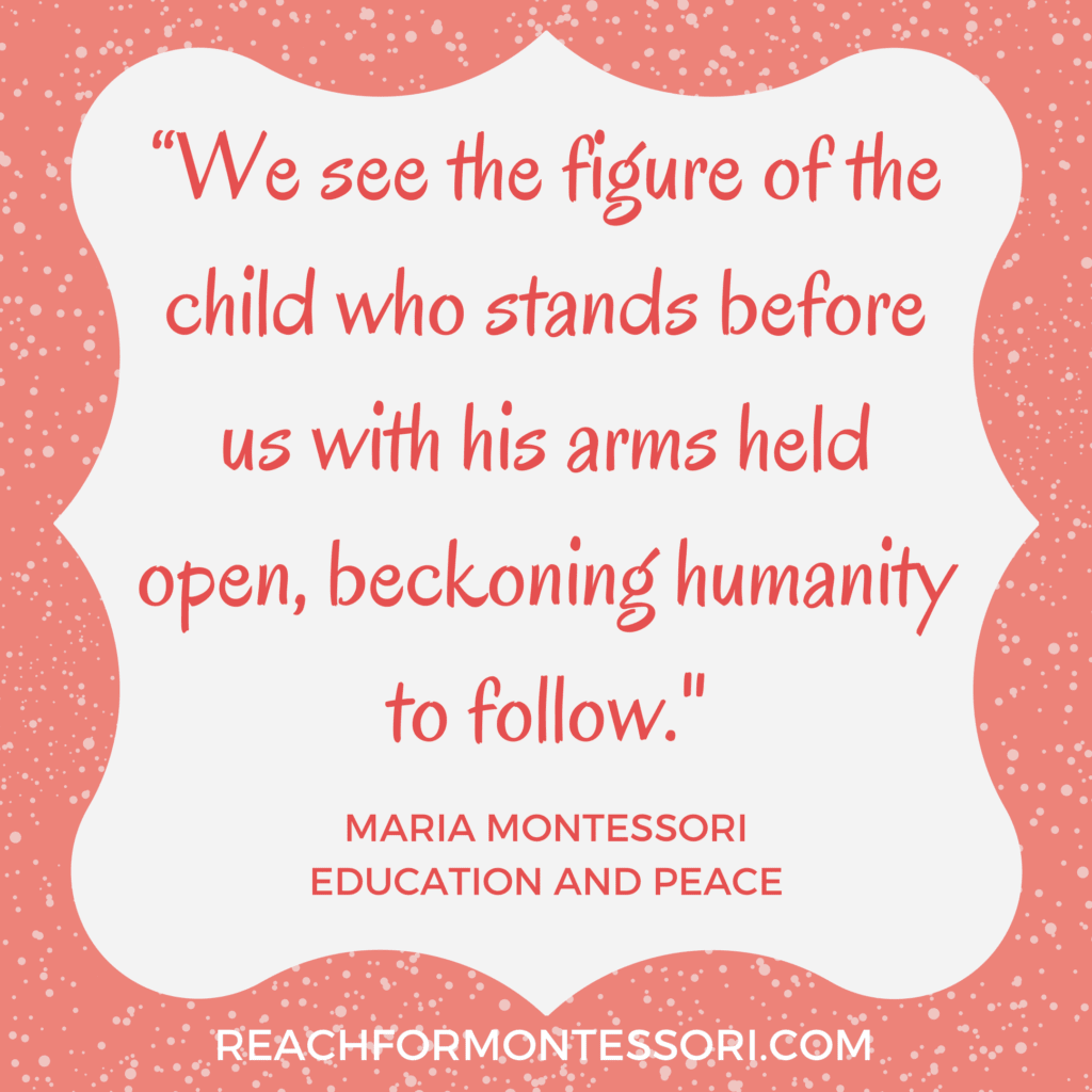 montessori quote about children and humanity