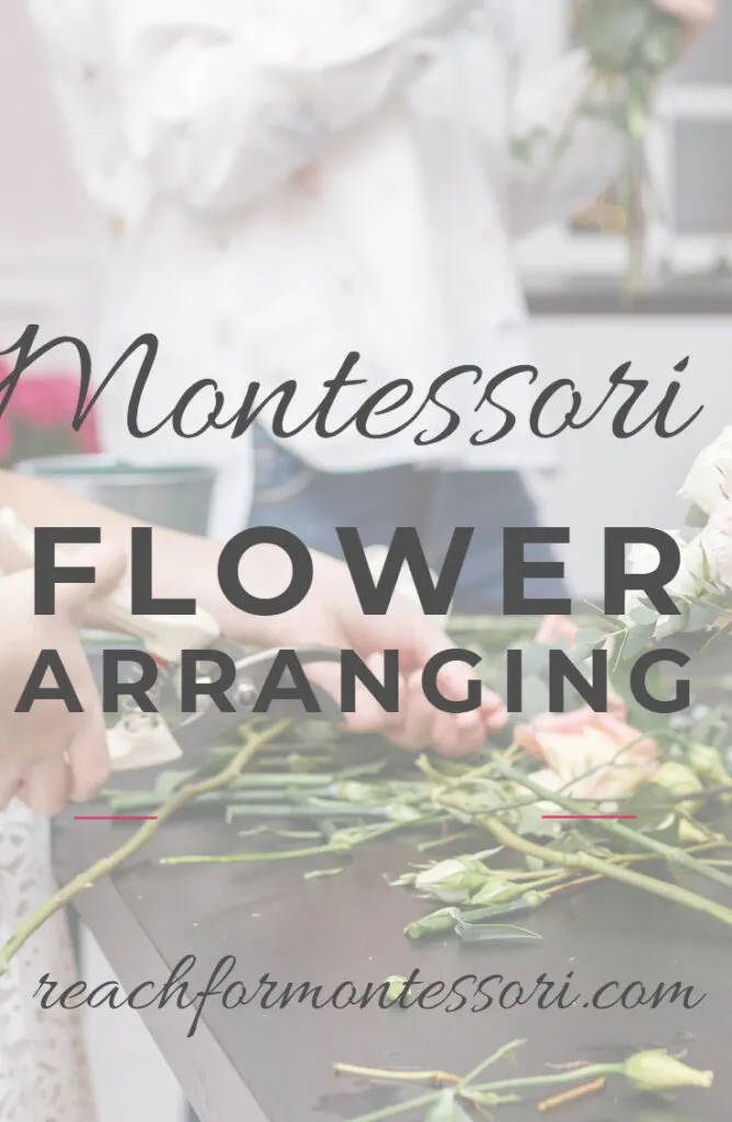 Montessori Flower Arranging Lesson
